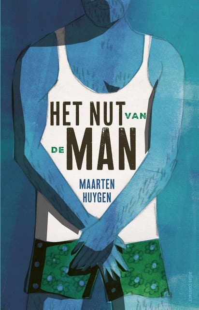 Het nut van de man: de ins en outs van mannelijkheid – omslag van het luisterboek van Maarten Huygen