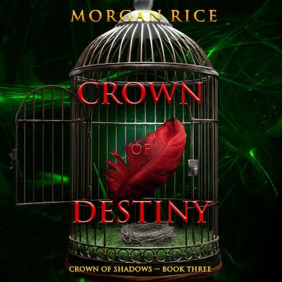 Crown of Destiny (The Crown of Shadows Series—Book Three) – omslag til lydbogen af Morgan Rice