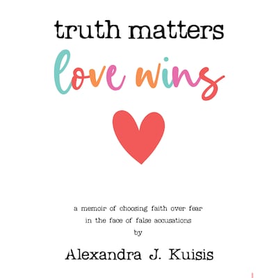 Truth Matters, Love Wins