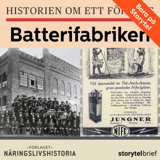 Historien om ett företag: Jungner och batterifabriken SAFT