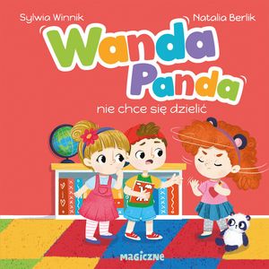 Wanda Panda nie chce się dzielić – okładka audiobooka, autor Sylwia Winnik
