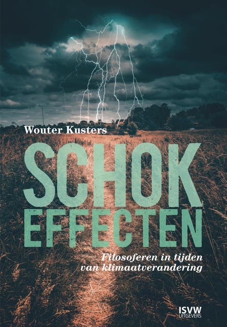 Schokeffecten: Filosoferen in tijden van klimaatverandering – omslag van het luisterboek van Wouter Kusters