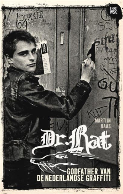 Dr. Rat: Godfather van de Nederlandse graffiti – omslag van het luisterboek van Martijn Haas