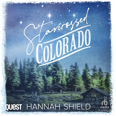 Starcrossed Colorado – omslag til lydbogen af Hannah Shield