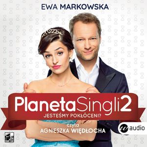 Planeta singli 2 – okładka audiobooka, autor Ewa Markowska