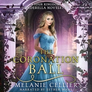 The Coronation Ball: A Four Kingdoms Cinderella Novelette