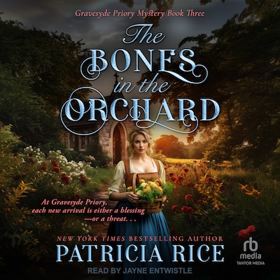 The Bones in the Orchard – omslag til lydbogen af Patricia Rice