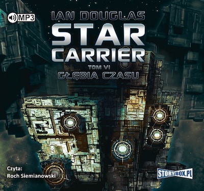 Star Carrier. Tom 6. Głębia czasu. – okładka audiobooka, autor Ian Douglas