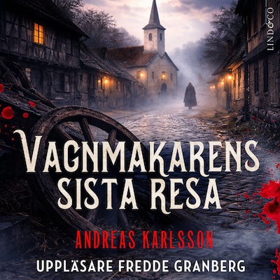 Vagnmakarens sista resa – omslag till ljudboken av Andreas Karlsson