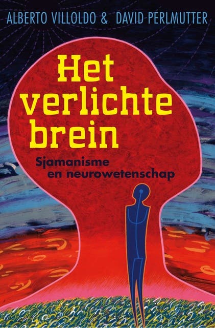 Het verlichte brein – omslag van het luisterboek van Alberto Villoldo,David Perlmutter