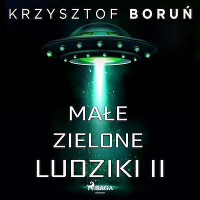 Małe zielone ludziki 2 – okładka audiobooka, autor Krzysztof Boruń