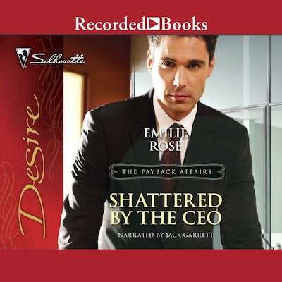 Shattered by the CEO – omslag til lydbogen af Emilie Rose