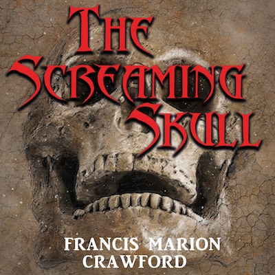 The Screaming Skull – omslag til lydbogen af Francis Marion Crawford