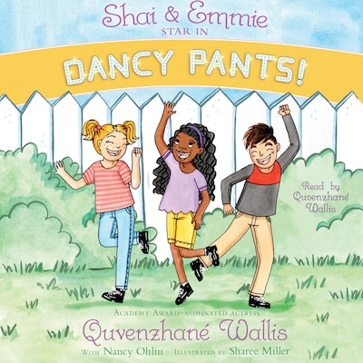 Shai & Emmie Star in Dancy Pants! – okładka audiobooka, autor Quvenzhané Wallis