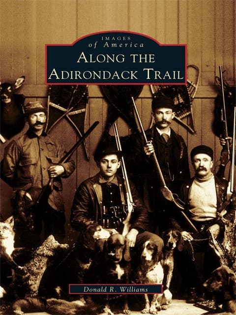 Along the Adirondack Trail – omslag til lydbogen af Donald R Williams