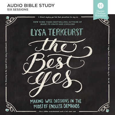 The Best Yes: Audio Bible Studies