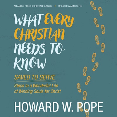 What Every Christian Needs to Know – omslag til lydbogen af Howard W. Pope