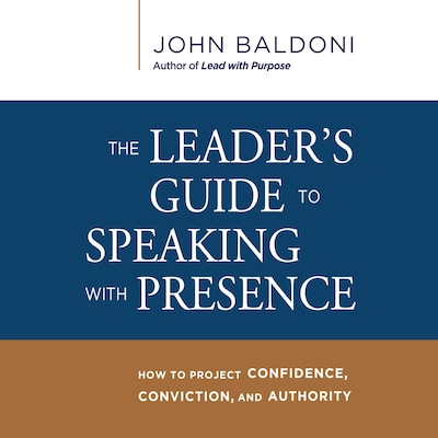 The Leader's Guide to Speaking with Presence – omslag til lydbogen af John Baldoni
