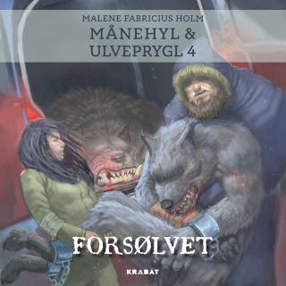 Månehyl & Ulveprygl 4: Forsølvet – omslag til lydbogen af Malene Fabricius Holm