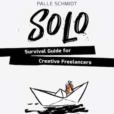 SOLO - Survival Guide for Creative Freelancers – omslag til lydbogen af Palle Schmidt