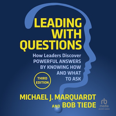 Leading with Questions – omslag til lydbogen af Michael J. Marquardt, Bob Tiede