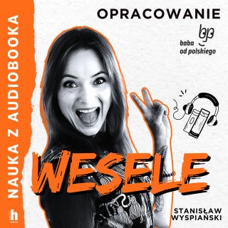 Wesele - lektura z opracowaniem – okładka audiobooka, autor Stanisław Wyspiański
