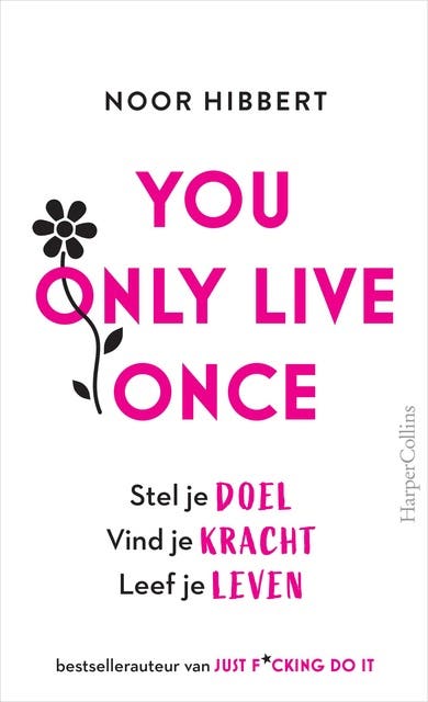 You Only Live Once: Stel je doel, vind je kracht, leef je leven – omslag van het luisterboek van Noor Hibbert