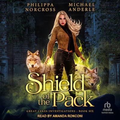 Shield of the Pack – omslag til lydbogen af Philippa Norcross, Michael Anderle