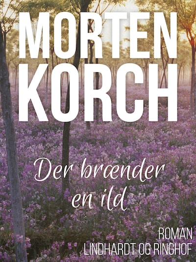 Der brænder en ild – omslag til lydbogen af Morten Korch