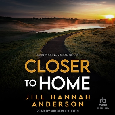 Closer to Home – omslag til lydbogen af Jill Hannah Anderson