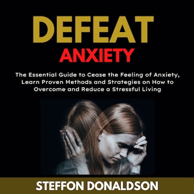Defeat Anxiety