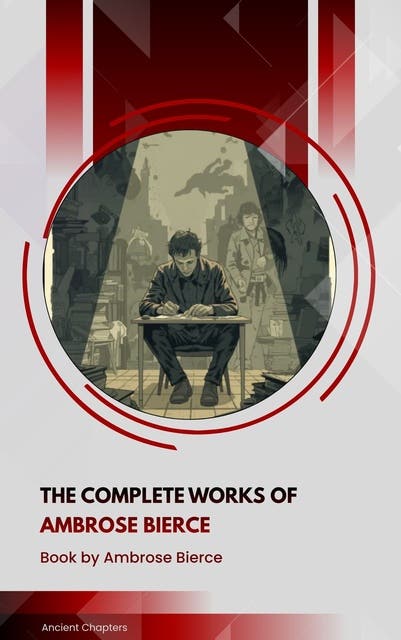 The Complete Works of Ambrose Bierce – omslag til lydbogen af Ambrose Bierce