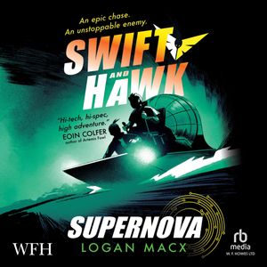 Swift and Hawk: Supernova – okładka audiobooka, autor Logan Macx