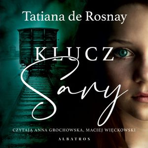 Klucz Sary – okładka audiobooka, autor Tatiana de Rosnay