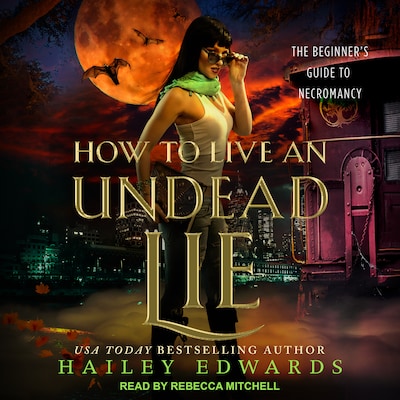 How to Live an Undead Lie – omslag til lydbogen af Hailey Edwards