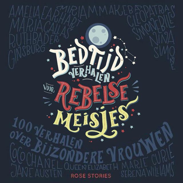 Bedtijdverhalen voor rebelse meisjes – omslag van het luisterboek van Elene Favili,Francesca Cavallo