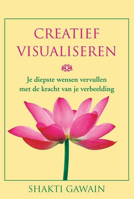 Creatief visualiseren: je diepste wensen vervullen met de kracht van je verbeelding – omslag van het luisterboek van Shakti Gawain