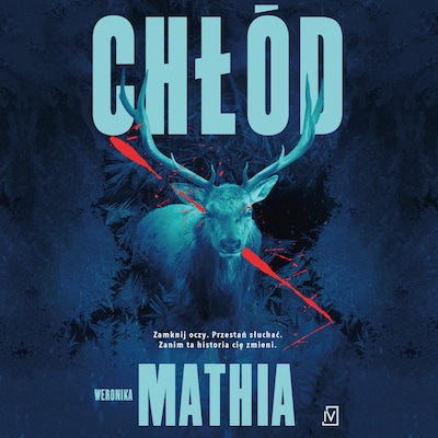 Chłód – okładka audiobooka, autor Weronika Mathia
