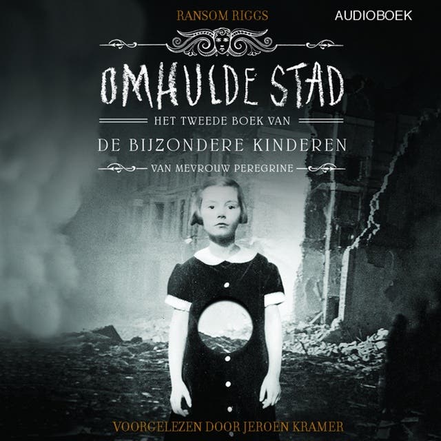 De bijzondere kinderen van mevrouw Peregrine 2: Omhulde stad – omslag van het luisterboek van Ransom Riggs