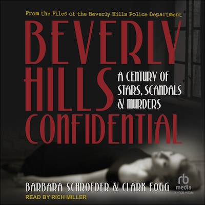 Beverly Hills Confidential – omslag til lydbogen af Barbara Schroeder, Clark Fogg