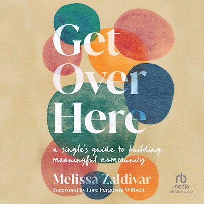 Get Over Here – omslag til lydbogen af Melissa Zaldivar