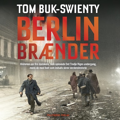 Berlin brænder – omslag til lydbogen af Tom Buk-Swienty
