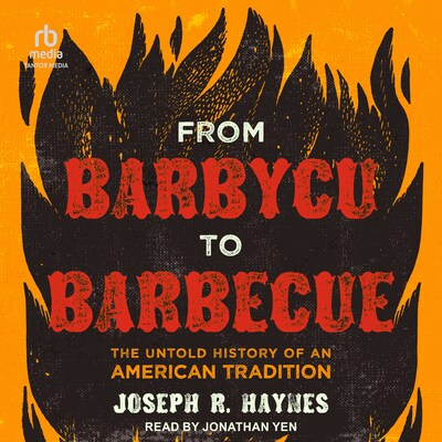 From Barbycu to Barbecue – omslag til lydbogen af Joseph R. Haynes