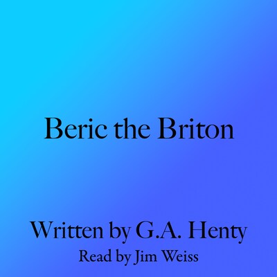 Beric the Briton – omslag van het luisterboek van G. A. Henty, G. A.  Henty