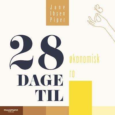 28 dage til økonomisk ro – omslag til lydbogen af Jane Ibsen Piper