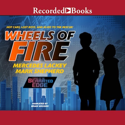 Wheels of Fire – omslag til lydbogen af Mercedes Lackey, Mark Shepherd