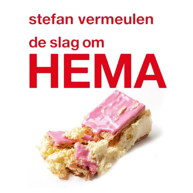 De slag om HEMA – omslag van het luisterboek van Stefan Vermeulen