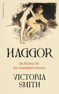 Haggor : Om föraktet för den medelålders kvinnan
