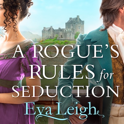 A Rogue’s Rules for Seduction – omslag til lydbogen af Eva Leigh