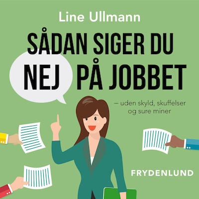 Sådan siger du nej på jobbet – omslag til lydbogen af Line Ullmann